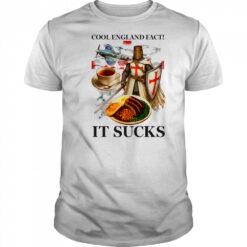 Cool England fact it sucks graphic shirt
