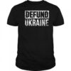 Defund Ukraine T-shirt