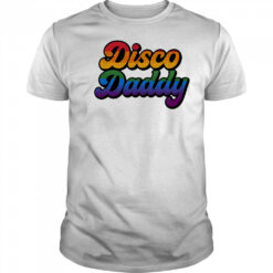 Disco daddy pride shirt