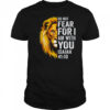 Do Not Fear For I Am With You Christian Bible Verse Lion shirt