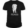 Donald Trump The Truth About Penis Shirt