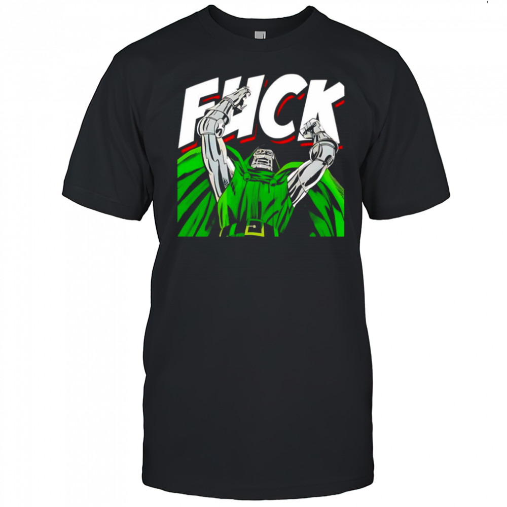 Dr Doom fuck shirt