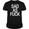 Emo Nite Sad As Fuck T-shirt