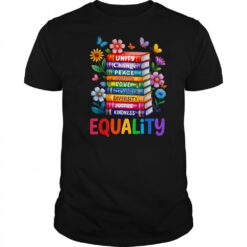 Equality Love Peace And Kindness Book Flowers LGBT Gay Pride shirt