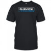 Fairview High Water shirt