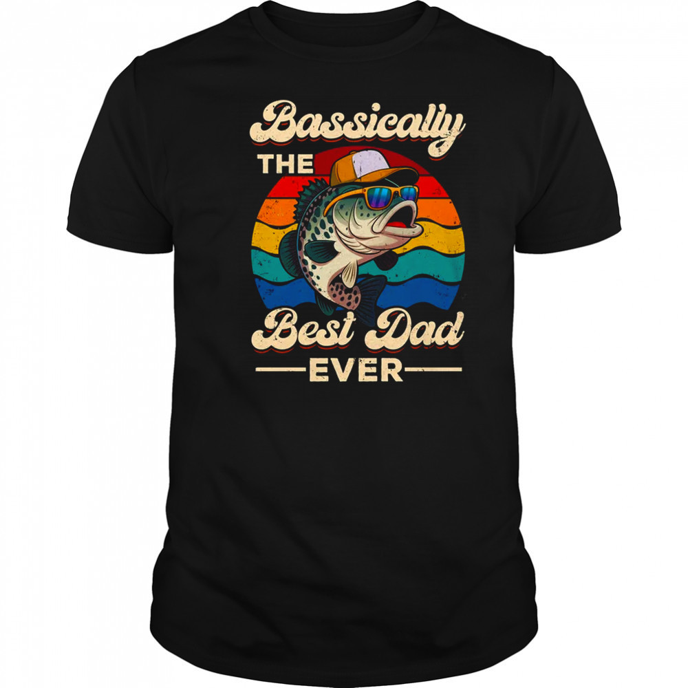 Fisherman Best Dad Ever Bass Fishing Men Fathers Day shirt