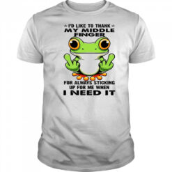 Frog I’d like to thank my middle finger for always sticking up for me shirt