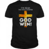 I’ve Read The Final Chapter God Wins Christian Faith Cross shirt