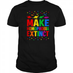 Make Homophobia Extinct Dinosaurs LGBT LGBTQ Gay Pride Month shirt