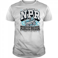 Npr public media power to the public shirt