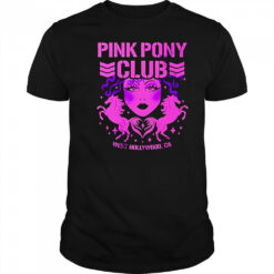 Pink Pony Club West Hollywood Ca shirt