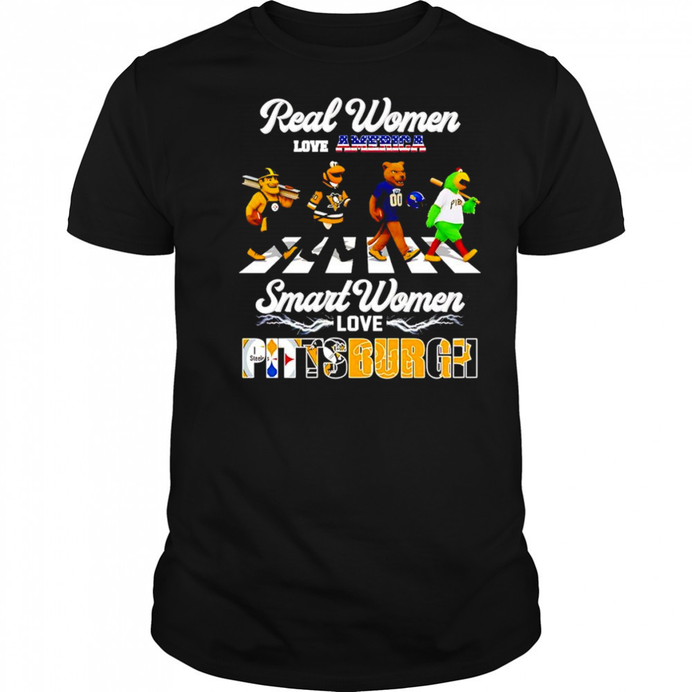 Real women love America smart women love Pittsburgh mascot shirt