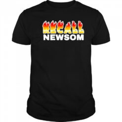 Recall Newsom fire T-Shirt