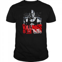 Ron Killings killings is the truth shirt