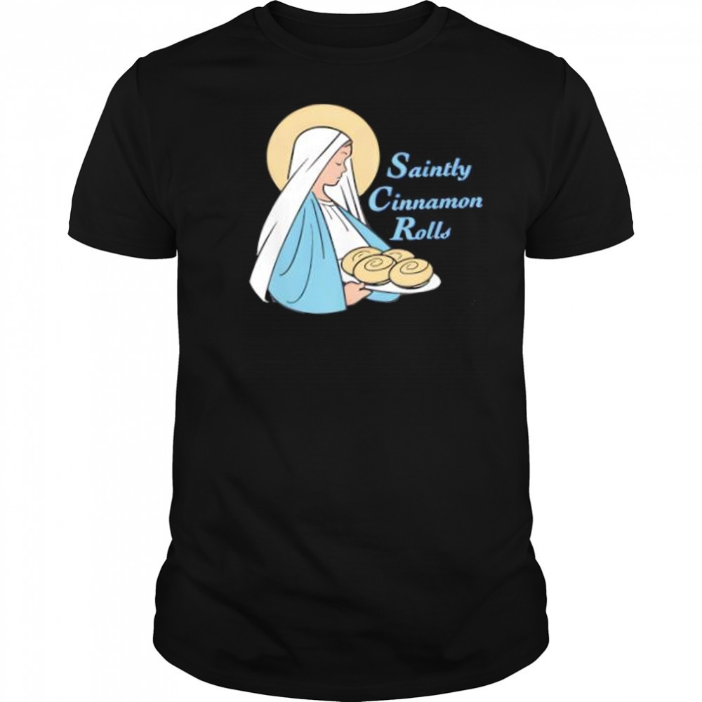Saintly Cinnamon Rolls T-Shirt