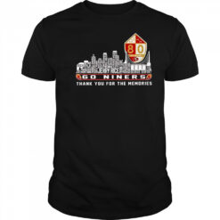 San Francisco 49ers Go Niners Thank You For The Memories T-Shirt