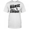 Save A Horse Ride Cowboy shirt