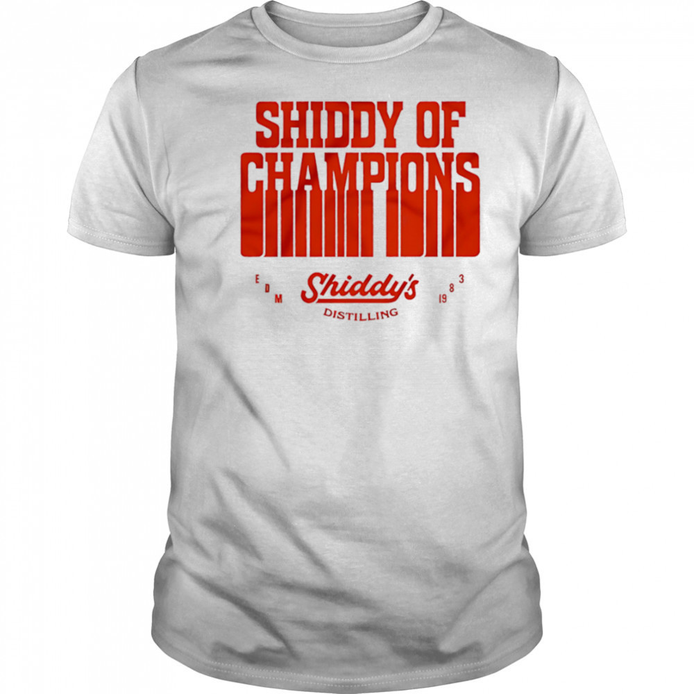 Shiddy of Champions shirt