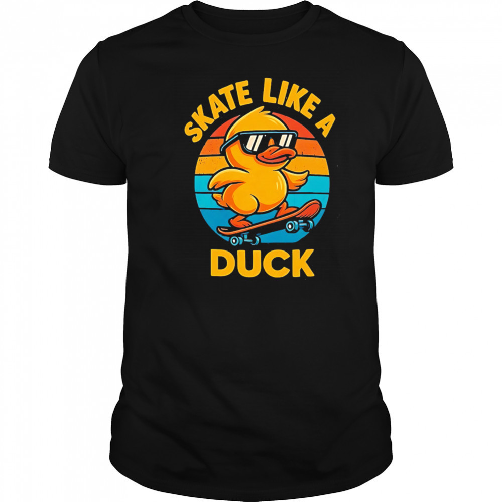Skate Like a Duck Cool Skateboarding vintage shirt