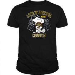 Snoopy Life is Better with Nuggets shirt