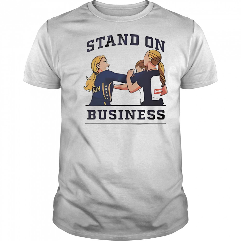 Stand on business shirt