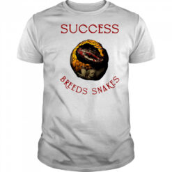 Success Breeds Snakes shirt