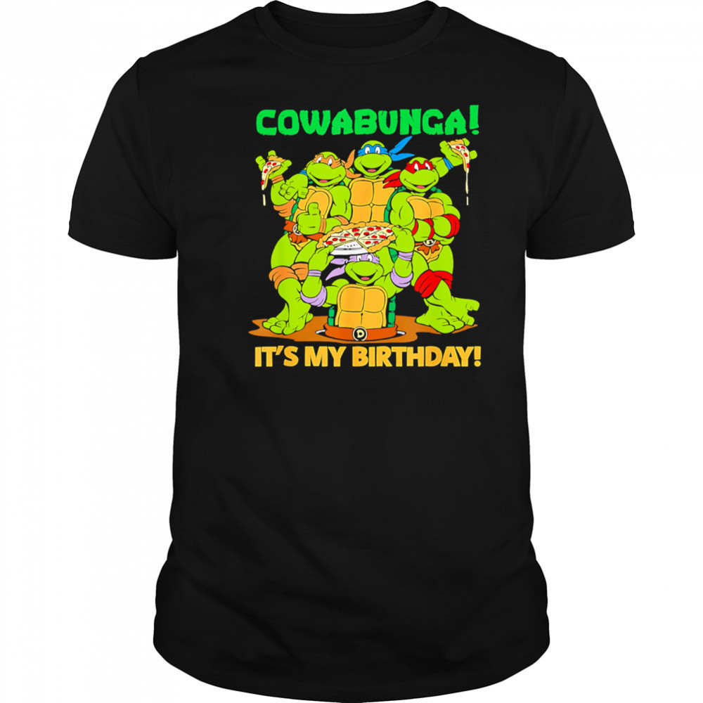 Teenage Mutant Ninja Turtles Cowabunga It’s My Birthday shirt