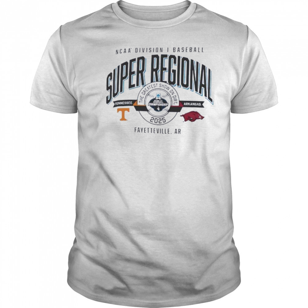 Tennessee vs Arkansas NCAA DI Baseball Super Regional 2025 the greatest show on dirt shirt