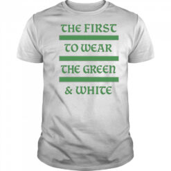 The first to wear the green and white shirt