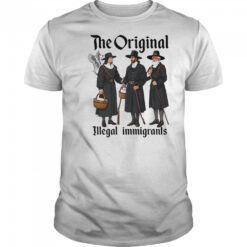 The Original Illegal Immigrants shirt
