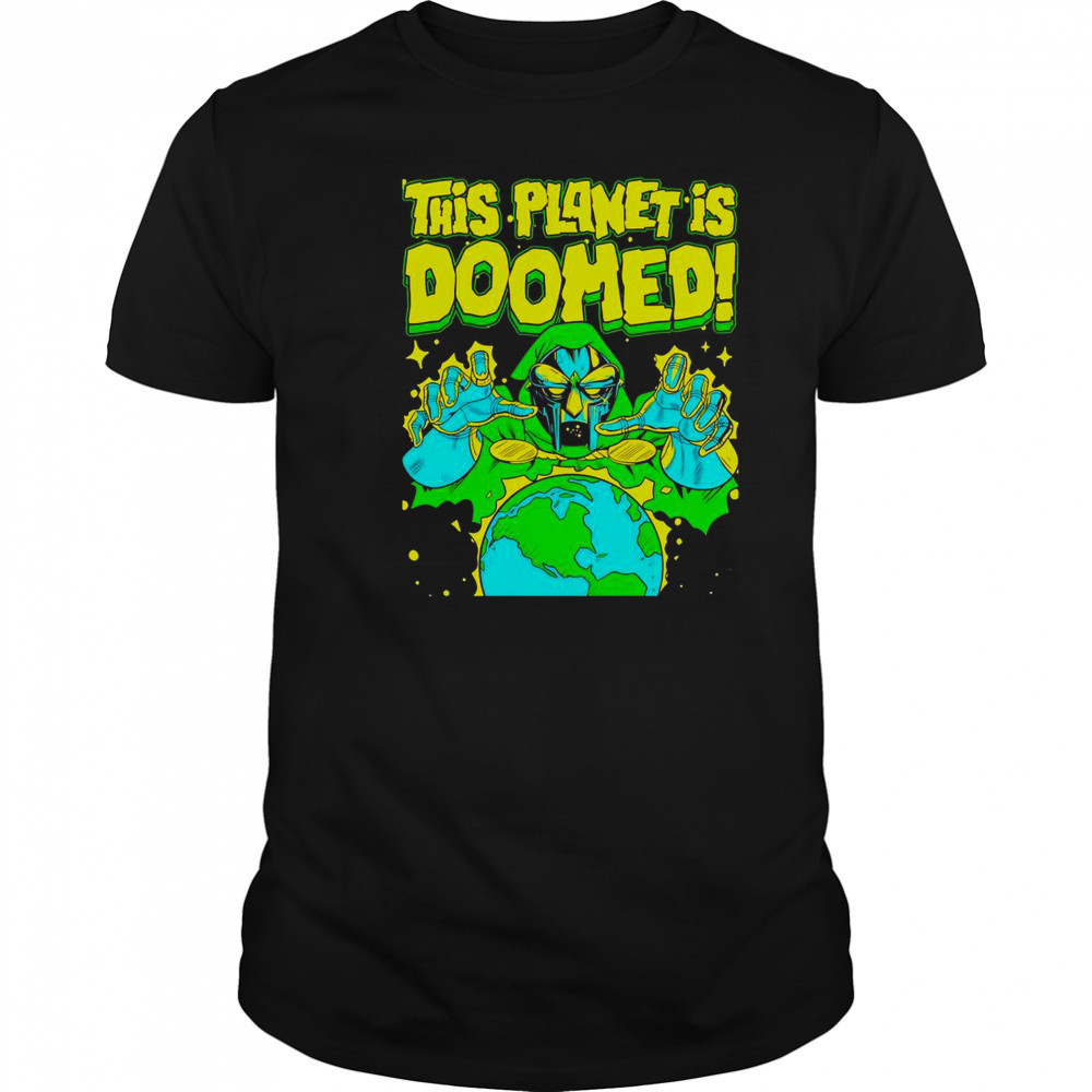 This Planet Is Doomed Doctor Doom T-Shirt
