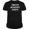 Thots Against Cops T-Shirt