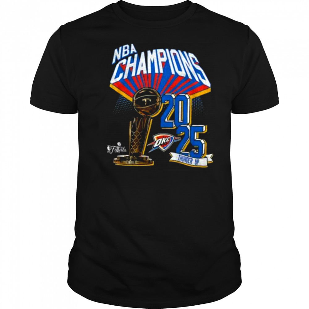 Thunder Up NBA Finals Champions Oklahoma City Thunder Basketball Winner 2025 shirt
