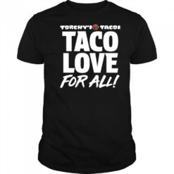 Torchy’s Tacos Taco Love For All shirt