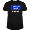 Trump Lets Go Taco 8647 Shirt