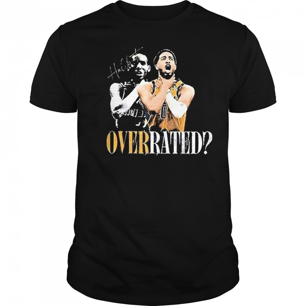 Tyrese Haliburton Indiana Pacers Overrated Shirt