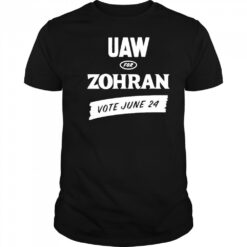 Uaw Zohran Vote June 24 T-Shirt