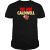 We Are Caldwell T-Shirt