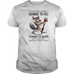 Wolf The Fact That There’s A Highway To Hell And Only A Stairway To Heaven T-Shirt