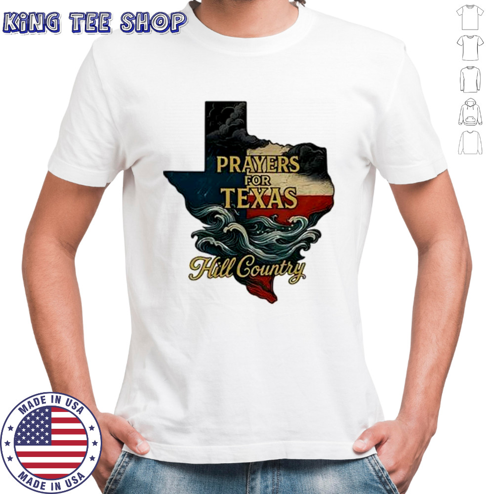 2025 flood relief tribute lone star state Texas strong prayers for hill country shirt