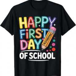 Happy First Day Of School Back To School Teachers Girls T-Shirt