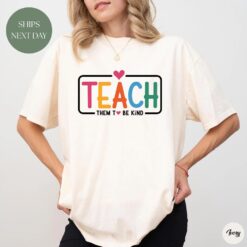 Teach Them To Be Kind Shirt