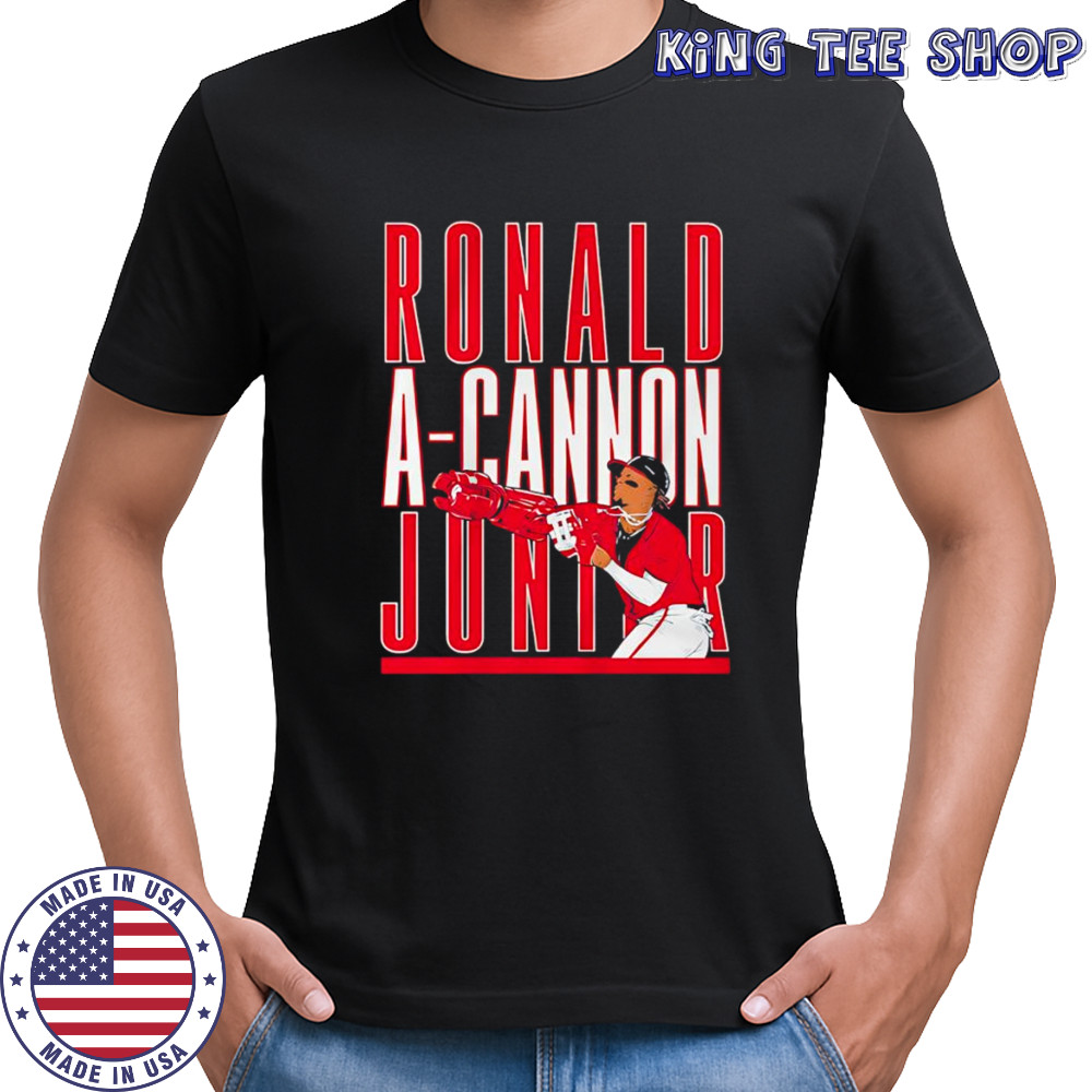 A-Cannon Jr Ronald Acuña Jr shirt