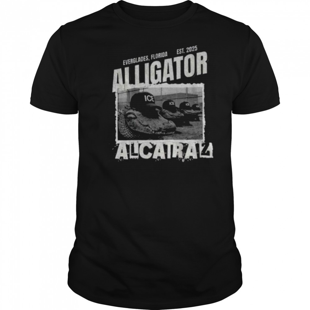 Alligator Alcatraz ICE Donald Trump Everglades shirt