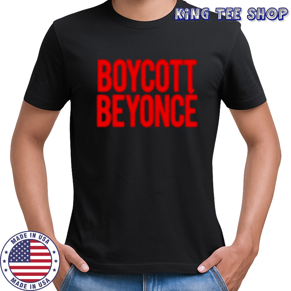 Ayyonce Boycott Beyonce T-Shirt