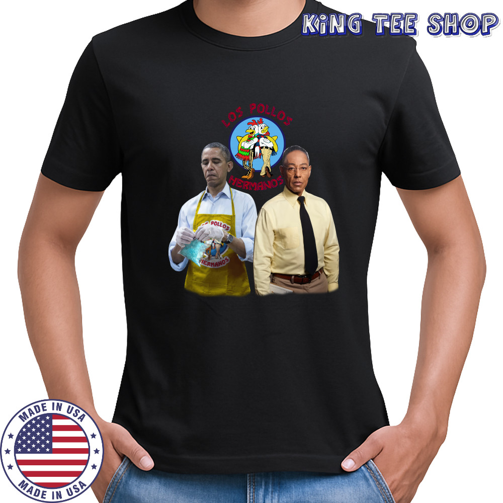 Barack Obama And Gus Fring Los Pollos Hermanos Shirt