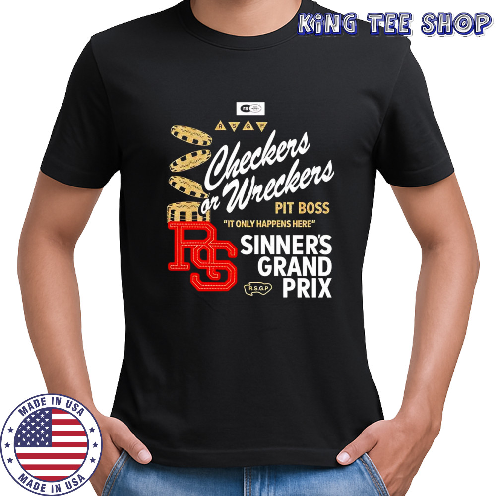 Checkers or Wreckers Pit boss it only happens here shirt