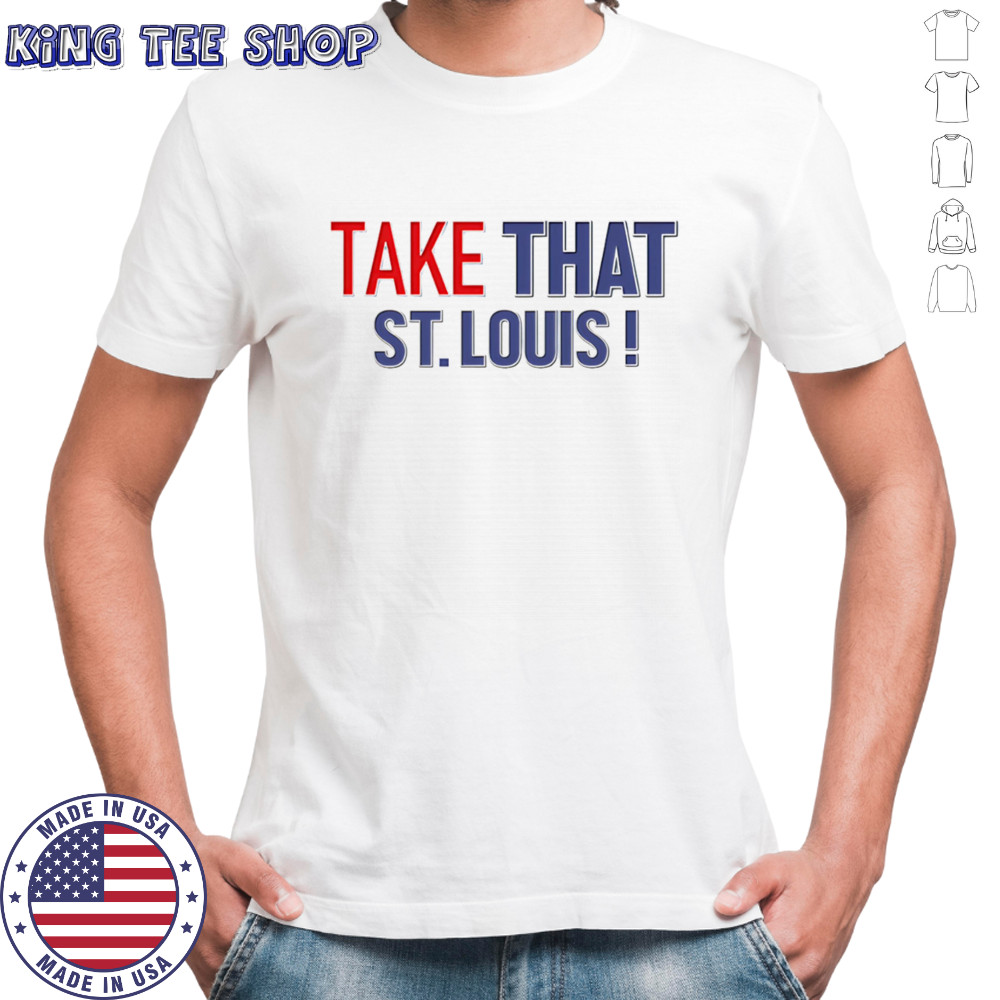 David Kaplan take that St Louis shirt