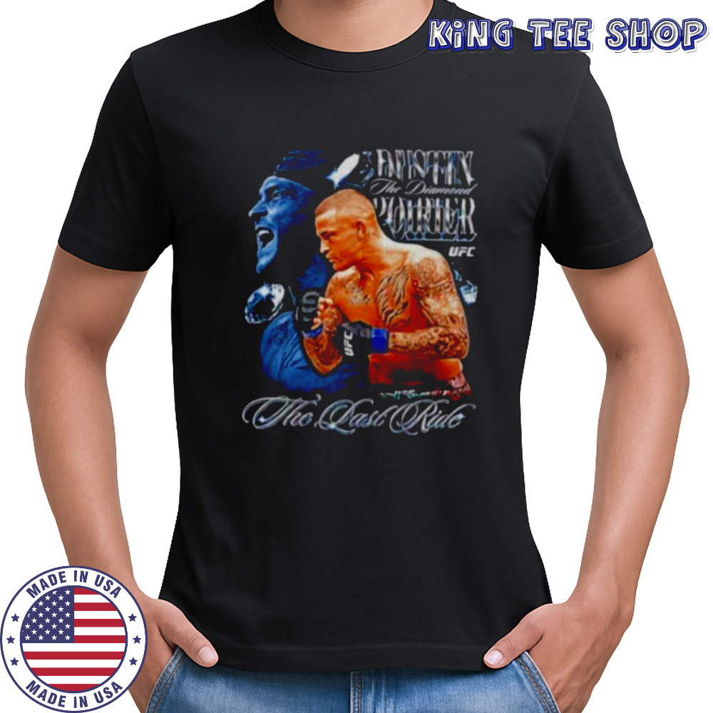 Dustin Poirier The Last Ride UFC shirt