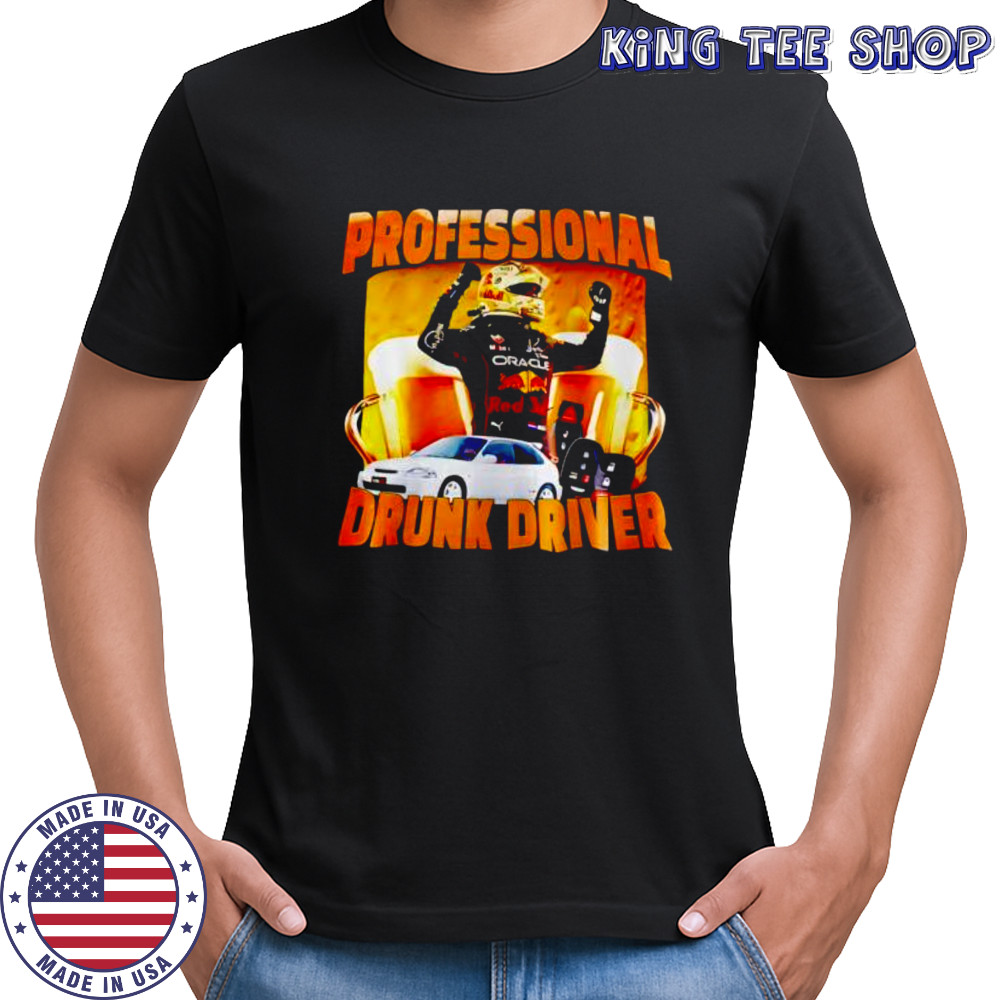F1 Professional Drunk Driver shirt